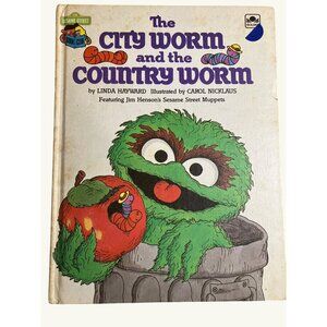 Sesame Street Muppets The City Worm And The Country Worm Book  By Linda Hayward